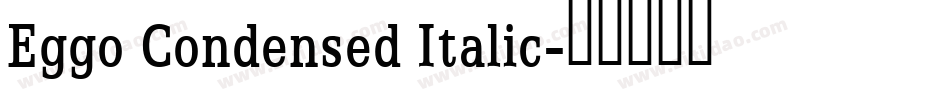 Eggo Condensed Italic字体转换
